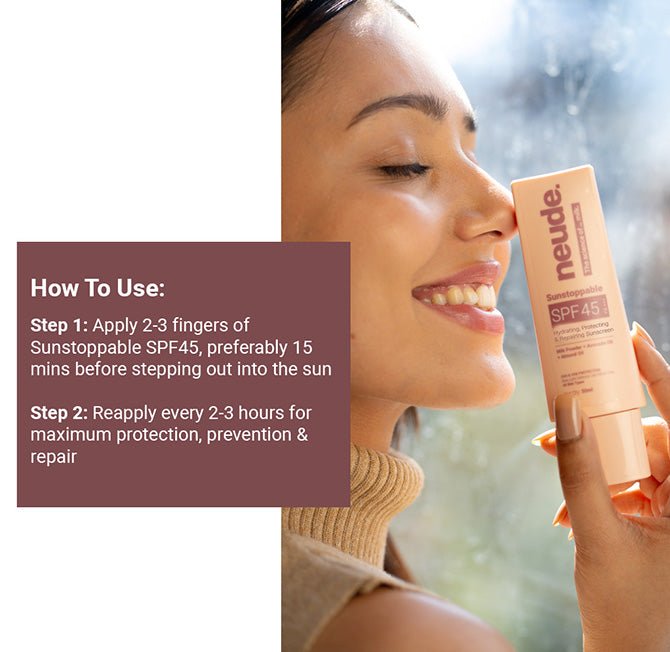 SUNSTOPPABLE SPF45 PA+++ Sunscreen for Tan Prevention & UVA+UVB Protection - Neude Skin