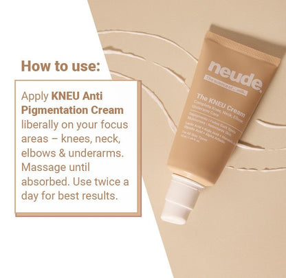 KNEU Targeted Anti - Pigmentation Cream for Knees, Neck Elbows & Underarms - Neude Skin
